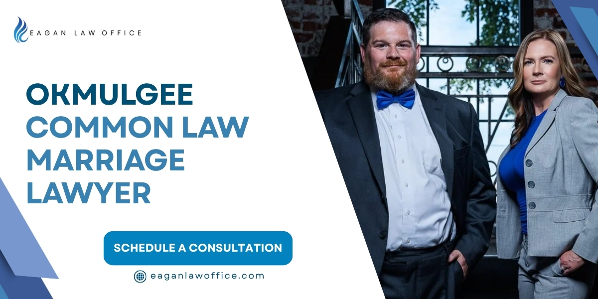 hire okmulgee common law marriage lawyer
