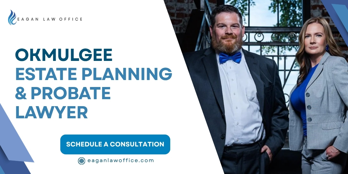 trusted okmulgee estate planning & probate lawyer