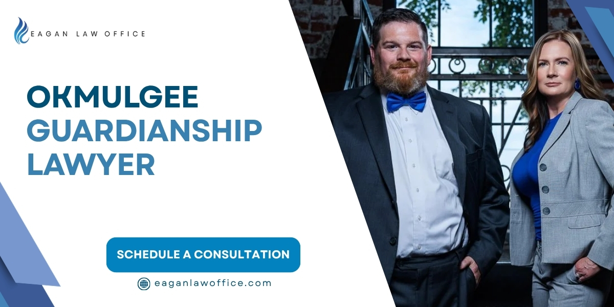 trusted okmulgee guardianship lawyer